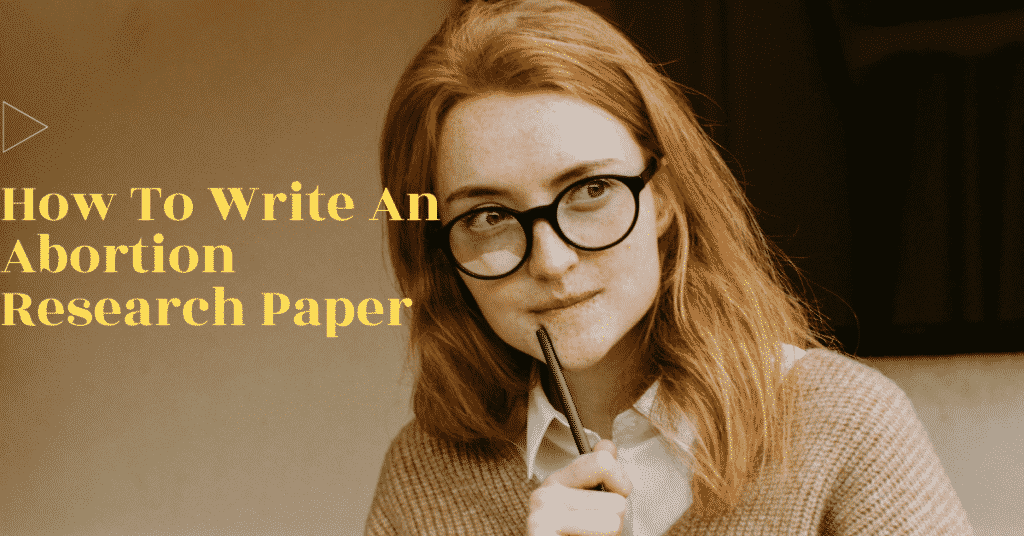 A lady thinking:How To Write An Abortion Research Paper