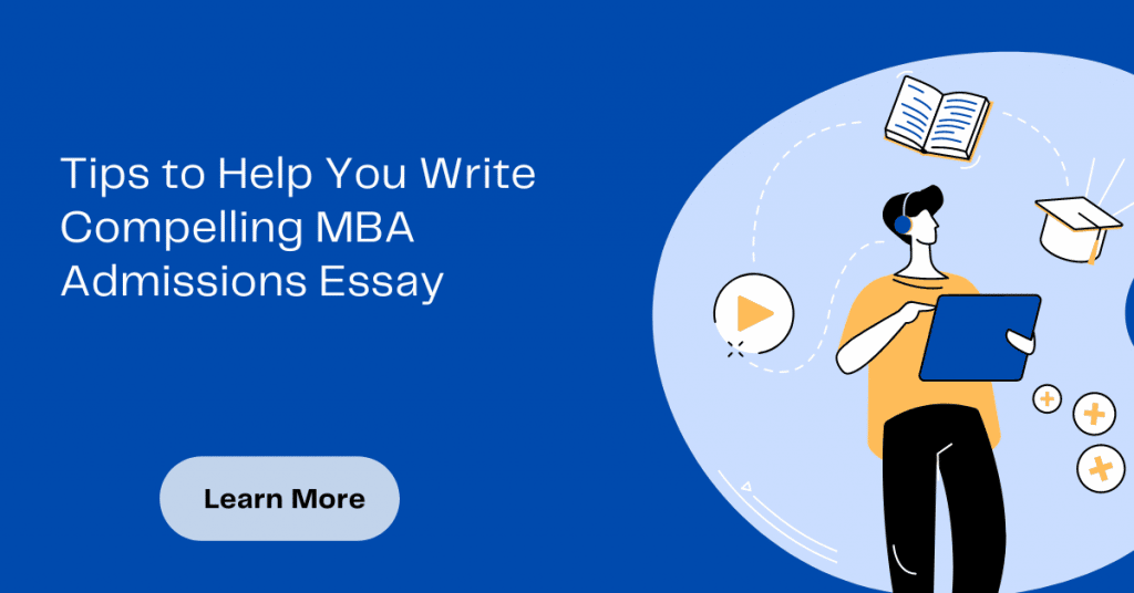 MBA essay tips that will help you write an outstanding essay