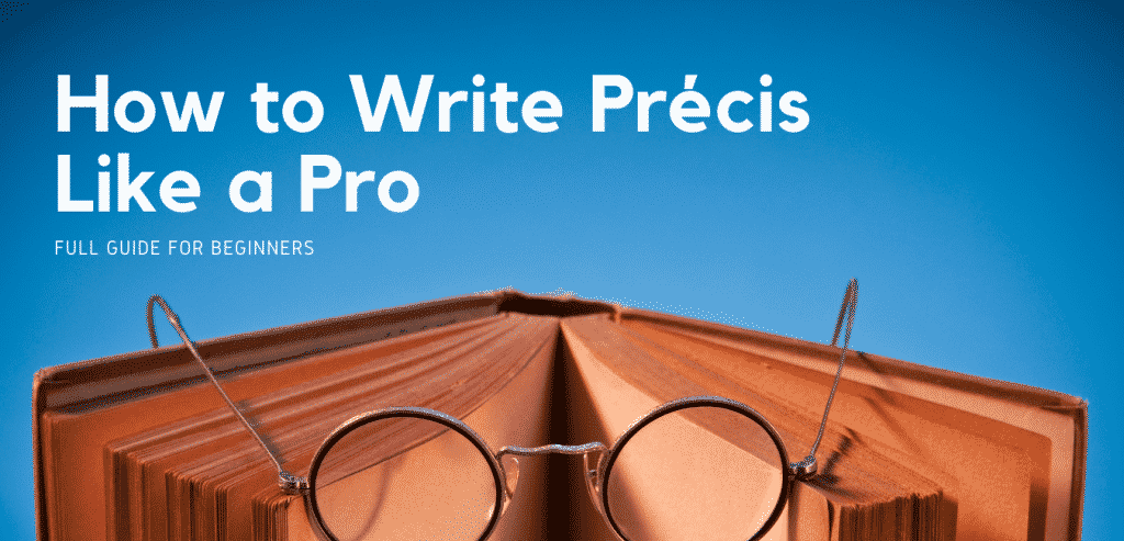 How to write a precis -Eye glasses placed on a brown book