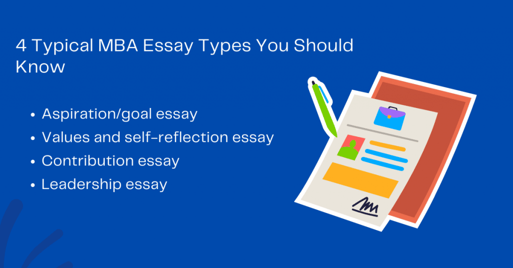 MBA Essay Types ; Full Guide on How to Write an MBA essay 