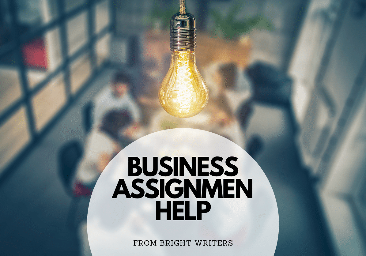business assignment help from Bright Writers